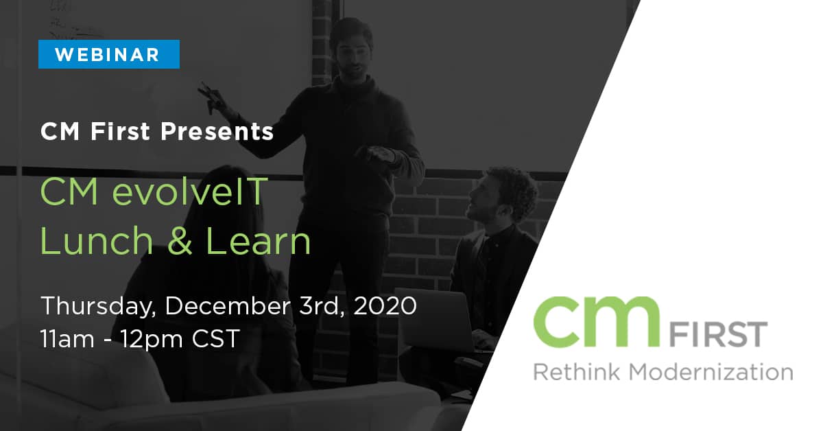 CM evolveIT December2020 Lunch and Learn